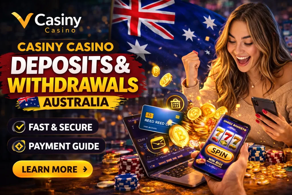 Casiny Casino Deposit and Withdrawals Australia